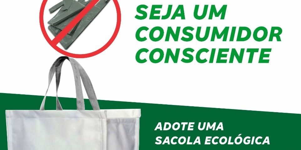 Semana do Consumo Consciente vai incentivar redução de sacolas plásticas e distribuir ecobags